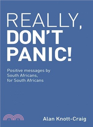 Really, Don't Panic! ― Positive Messages by South Africans, for South Africans