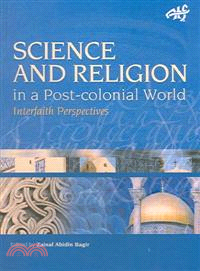 Science And Religion In A Post-colonial World ─ Interfaith Perspectives