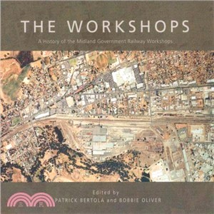 The Workshops ― A History of the Midland Government Railway Workshops