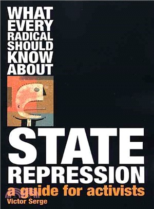 What Every Radical Should Know About State Repression ─ A Guide For Activists