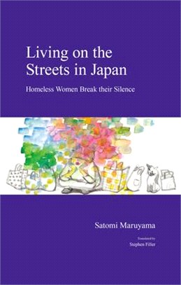 Living on the Streets in Japan: Homeless Women Break Their Silence