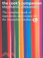 The Cook's Companion ─ The Complete Book of Ingredients and Recipes for the Australian Kitchen