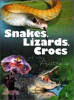 Snakes, Lizards, Crocs and Turtlesof Australia