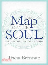 The Map of the Soul ─ Discovering Your True Purpose