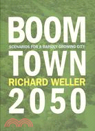 Boomtown 2050 ─ Scenarios for a Rapidly Growing City