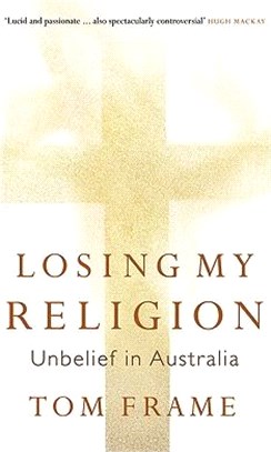 Losing My Religion ─ Unbelief in Australia