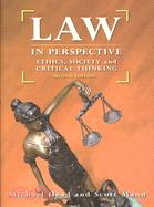 Law in Perspective: Ethics, Society and Critical Thinking