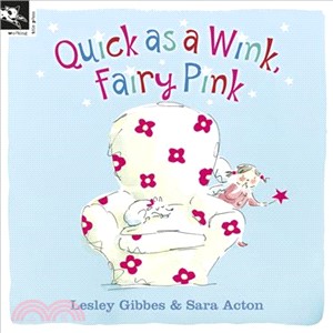 Quick As a Wink, Fairy Pink