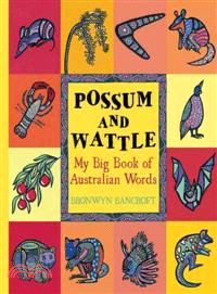 Possum and Wattle