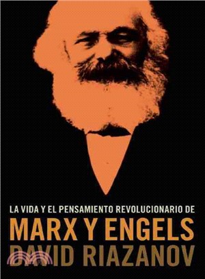 La vida y el pensamiento revolucionario de Marx y Engels