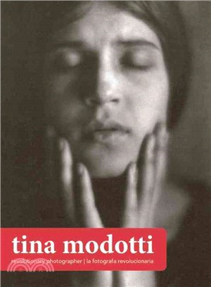 Tina Modotti ─ Revolutionary Photographer / Fotografia revolucionaria