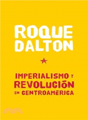 Imperialismo y revolucion en Centroamerica / Imperialism and Revolution in Central America