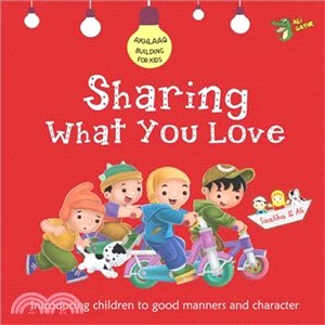 Sharing What You Love ― Good Manners and Character