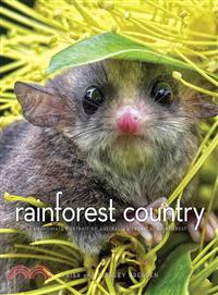 Rainforest Country ─ An Intimate Portrait of Australia's Tropical Rainforest