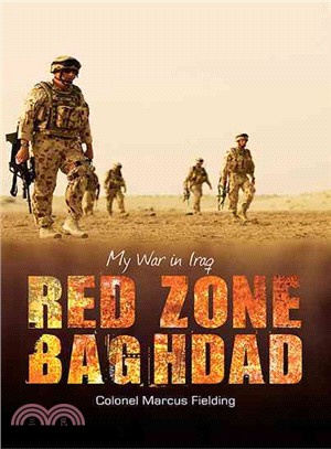 Red Zone Baghdad ― My War in Iraq