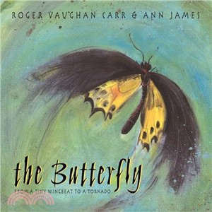 The Butterfly: From a Tiny Wingbeat to a Tornado