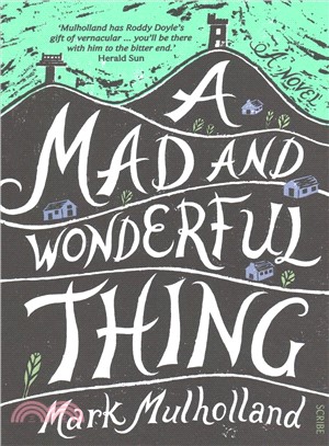 A Mad and Wonderful Thing