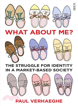 What About Me? ― The Struggle for Identity in a Market-based Society