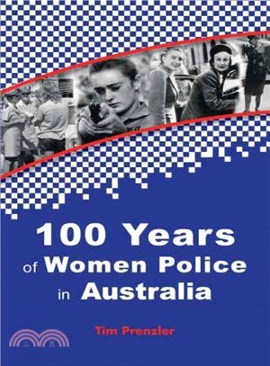 One Hundred Years of Women Police in Australia