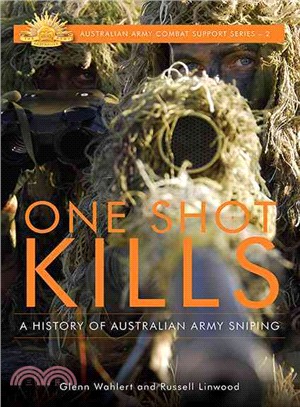 One Shot Kills ─ A History of Australian Army Sniping