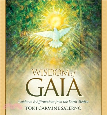 Wisdom of Gaia：Guidance and Affirmations from the Earth Mother