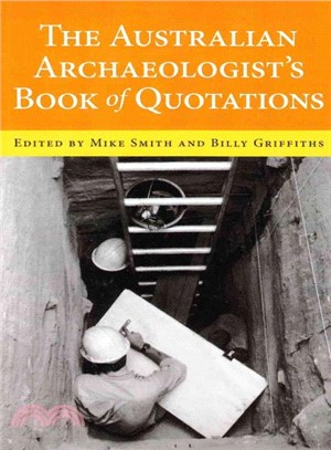 The Australian Archaeologist's Book of Quotations