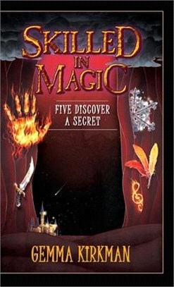 Skilled in Magic - Five Discover a Secret