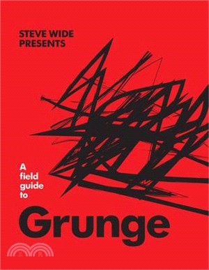 A Field Guide to Grunge