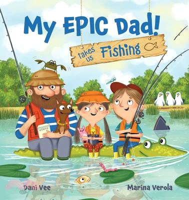 My Epic Dad! Takes Us Fishing