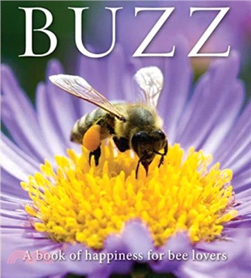 Buzz：A book of happiness for bee lovers