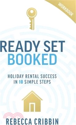 Ready. Set. Booked: Holiday rental success in 10 simple steps