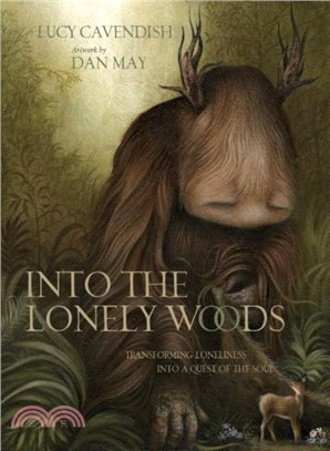 Into the Lonely Woods：Transforming Loneliness into a Quest of the Soul