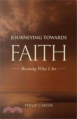 Journeying Towards Faith: Becoming what I am