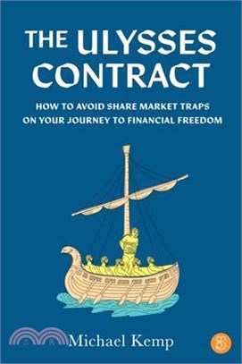 The Ulysses Contract: How to Never Worry about the Share Market Again