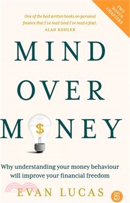 Mind over Money: Why understanding your money behaviour will improve your financial freedom