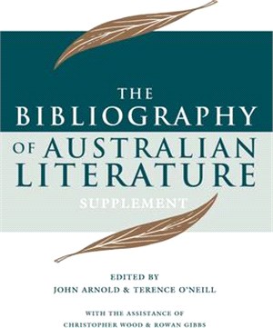 Bibliography of Australian Literature Supplement: Volume 5
