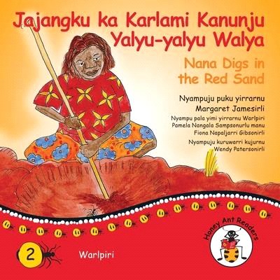 Jajangku Ka Karlami Kanunju Yalyu-Yalyu Walya - Nana Digs In The Red Sand