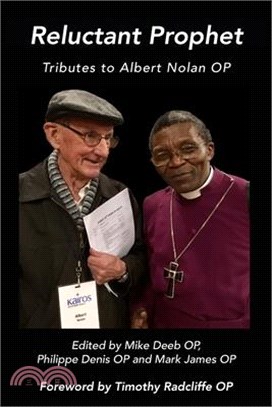 Reluctant Hero: Essays in Honour of Albert Nolan Op