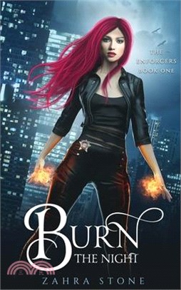 Burn the Night: A Romantic Urban Fantasy