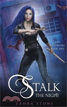 Stalk the Night: A Romantic Urban Fantasy