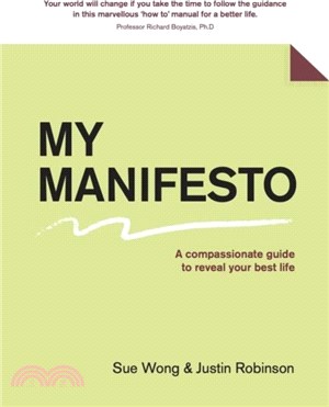 My Manifesto：A compassionate guide to reveal your best life