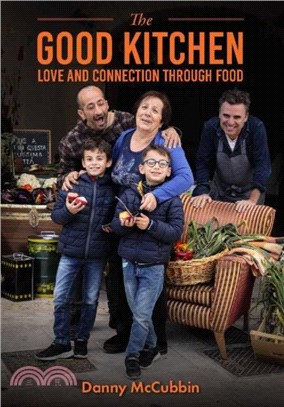 The Good Kitchen：Love and Connection through Food