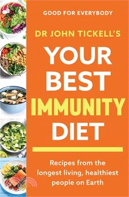 Your Best Immunity Diet: Recipes from the Longest Living, Healthiest People on Earth