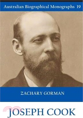 Joseph Cook (Australian Biographical Monographs 19)