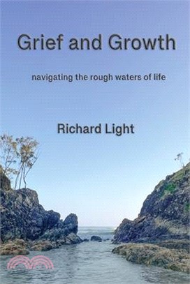 Grief and Growth: navigating the rough waters of life