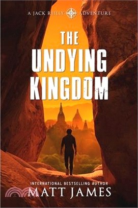 The Undying Kingdom: An Archaeological Thriller