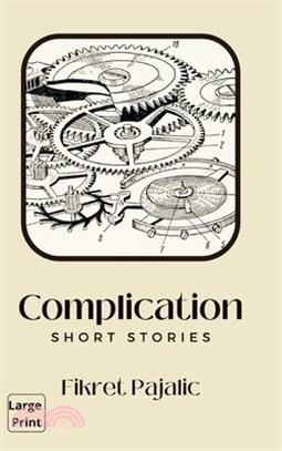 Complication: Short Stories