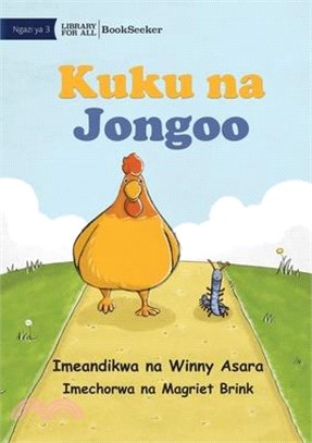 Chicken and Millipede - Kuku na Jongoo