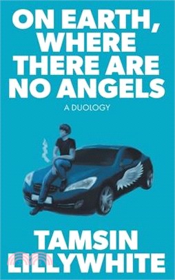 On Earth, Where There are No Angels: A Duology