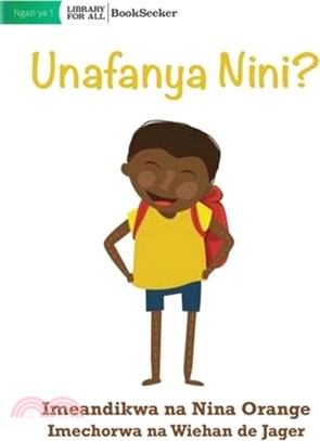 What Are You Doing? - Unafanya Nini?
